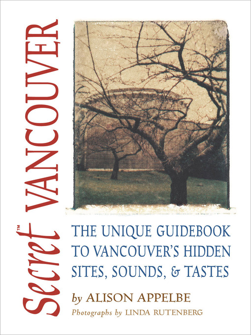 Title details for Secret Vancouver by Alison Appelbe - Available